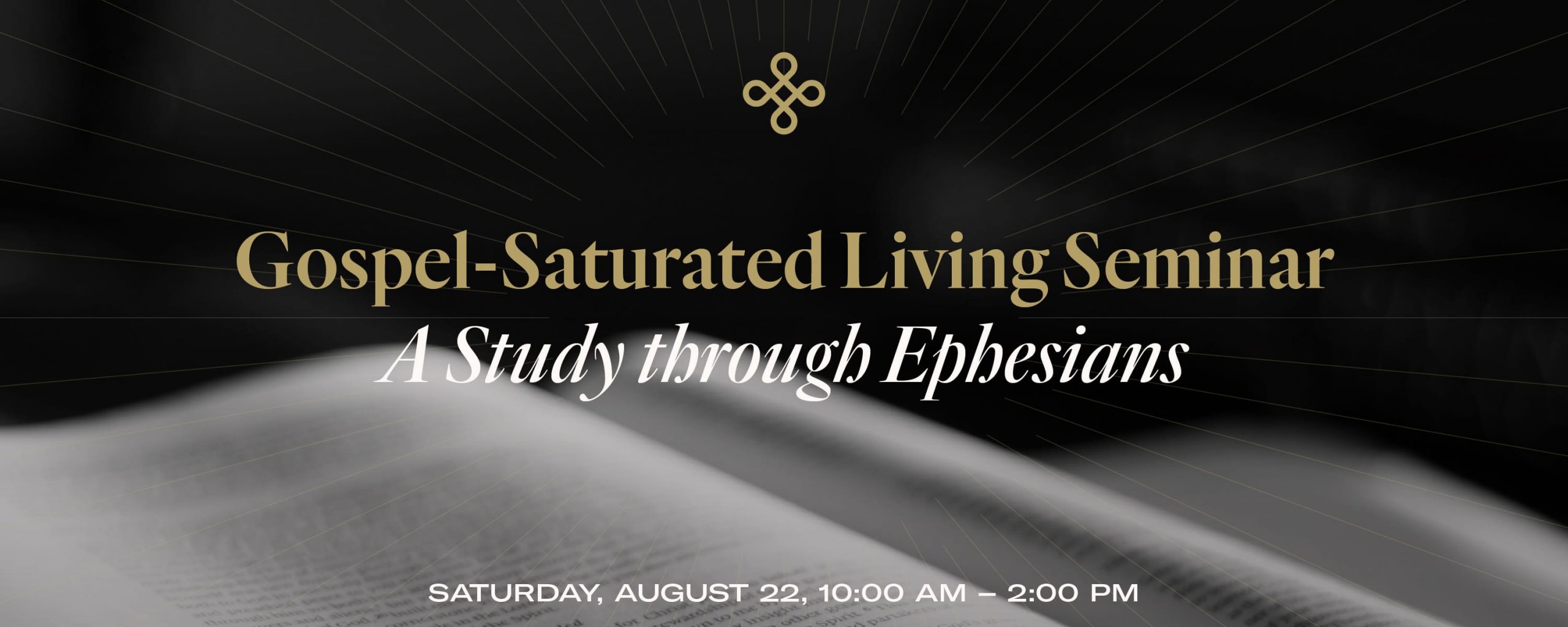 Gospel-Saturated Living Seminar