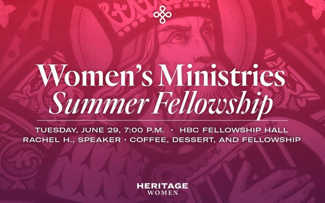Women’s Ministries Summer Fellowship