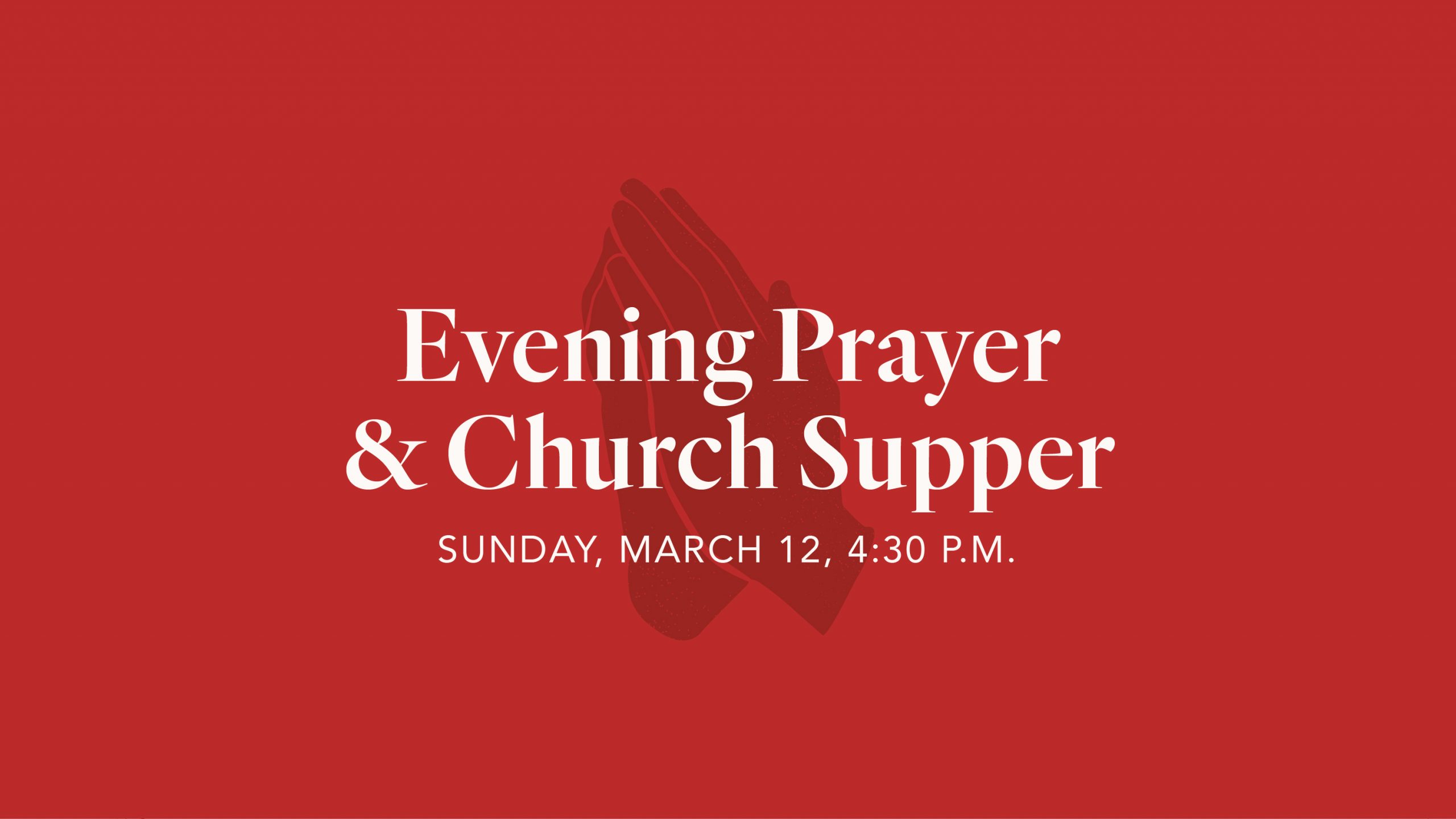 Evening Prayer & Church Supper