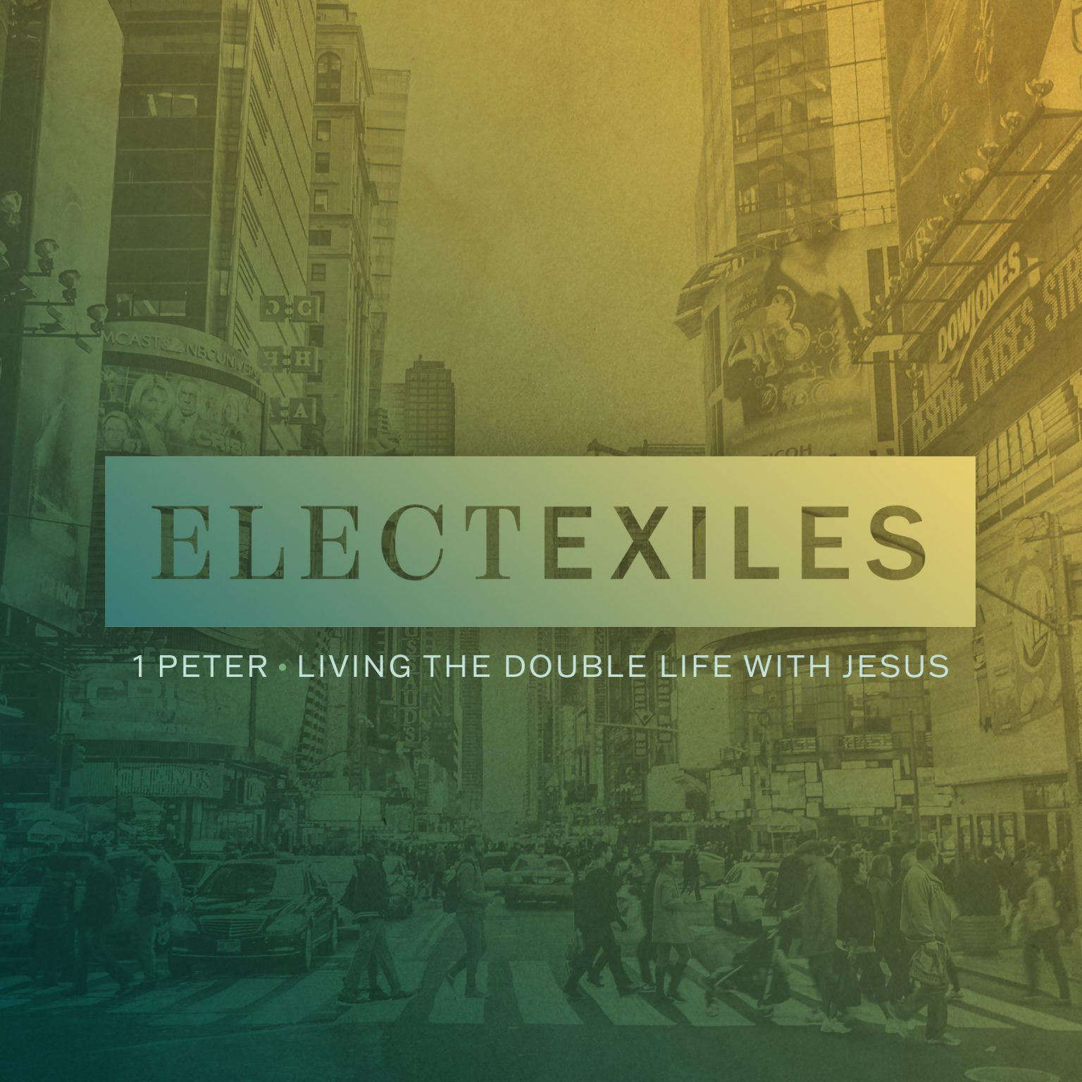 Elect Exiles: Living the Double Life with Jesus