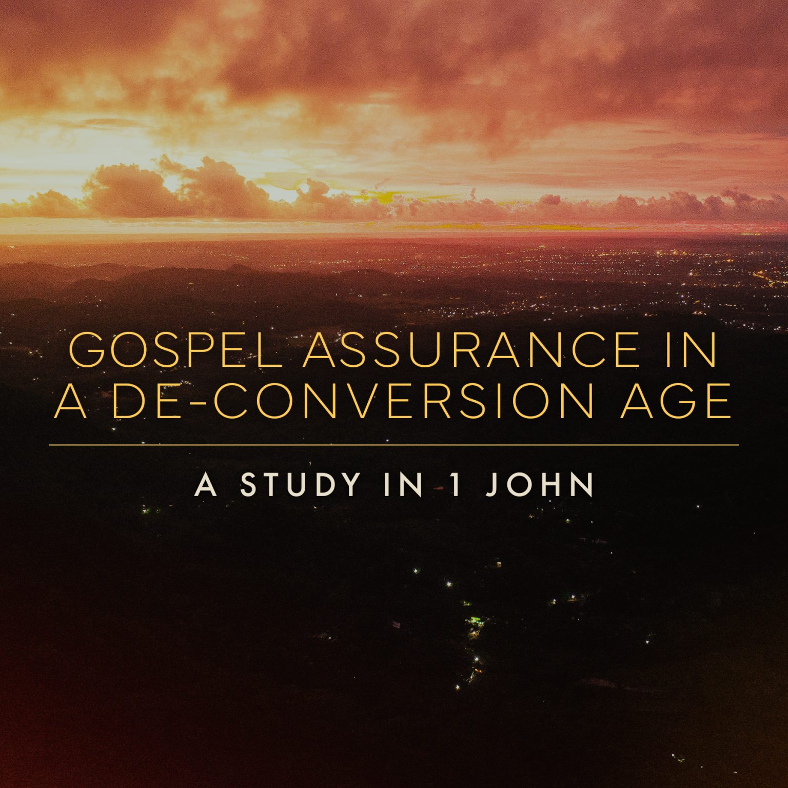 Gospel Assurance in a De-Conversion Age