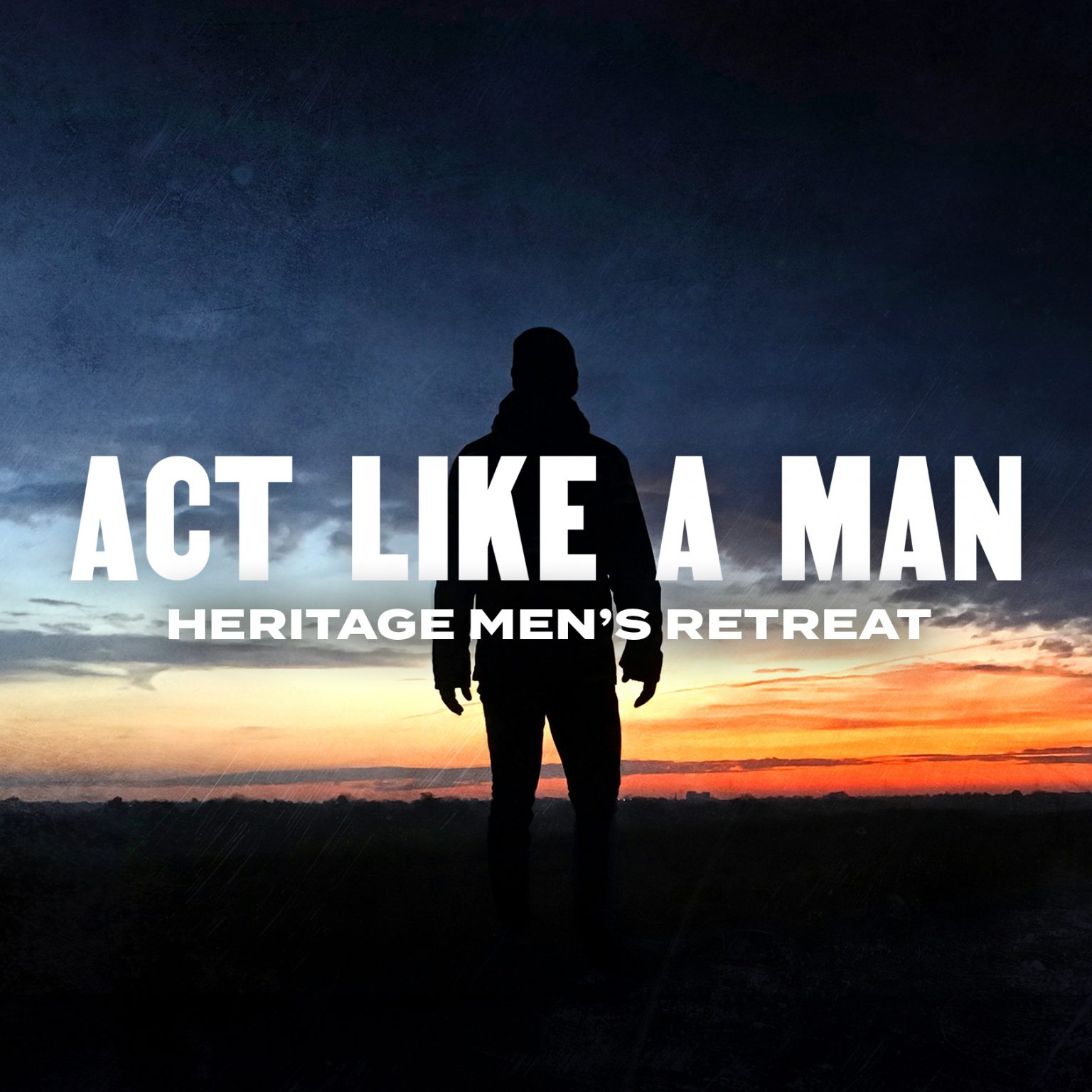 Act Like a Man